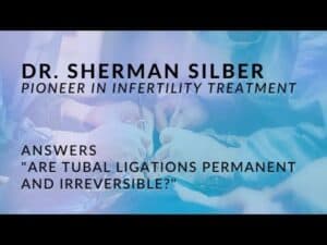 Dr. Silber Pioneer Tubal Reversals